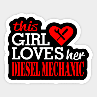 loves her diesel mechanic Sticker